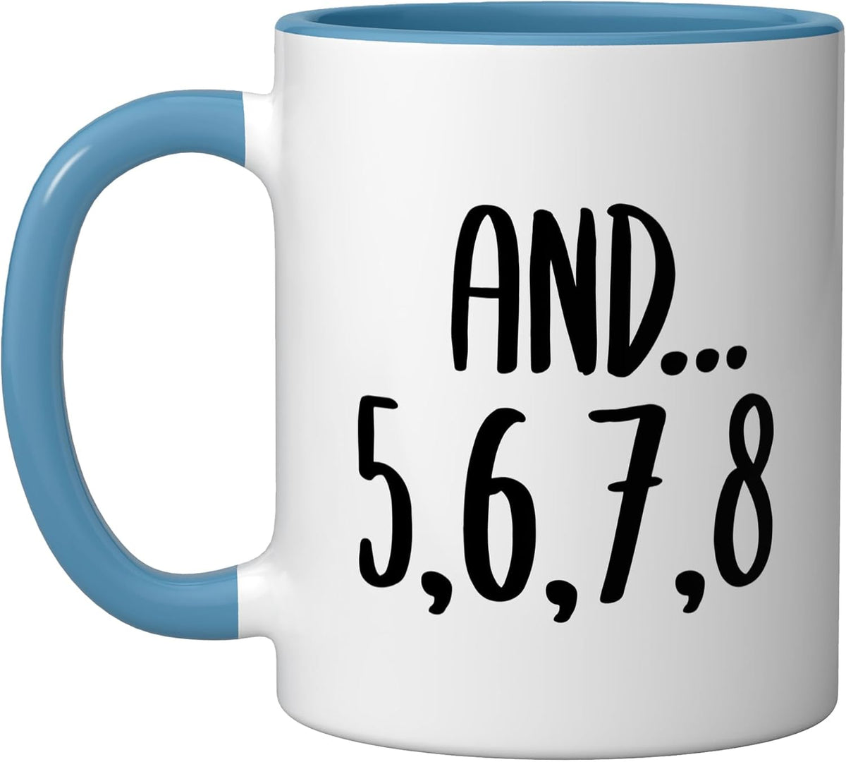 And 5678 Dance Music Teacher Dance Instructor Dancing Ceramic Mug