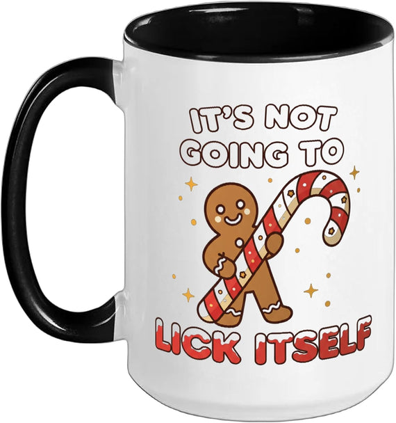 Christmas It's Not Going to Lick Itself Funny Gingerbread Ceramic Mug