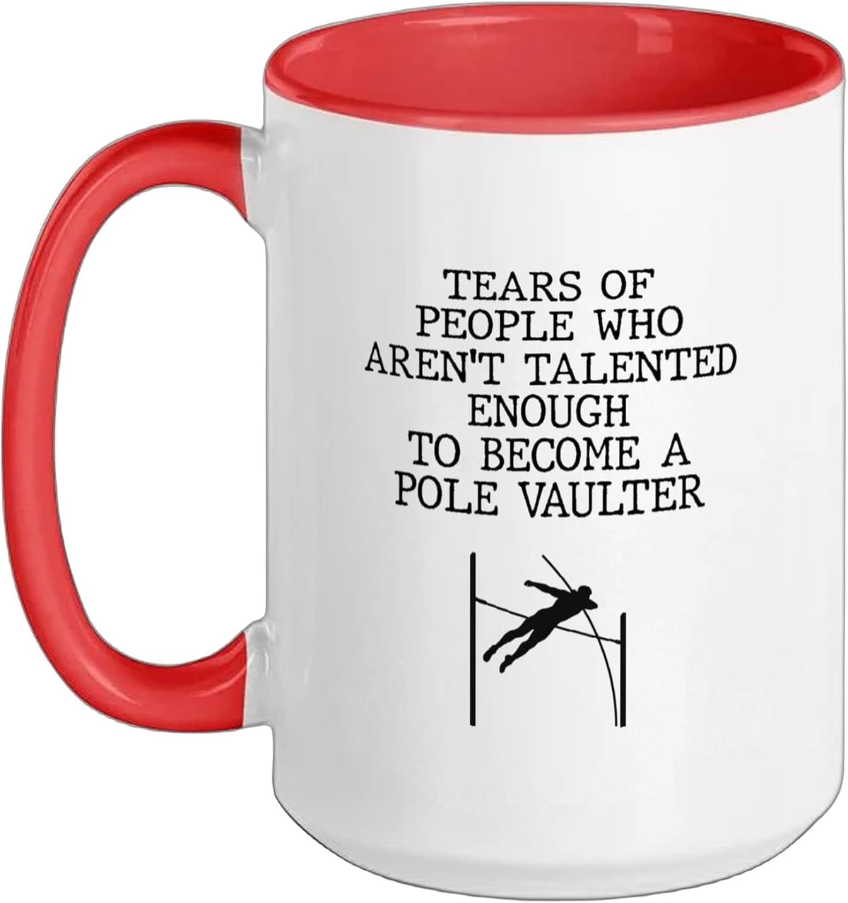 Pole Vault Vaulting Tears Of People Sports Pole Vaulter Ceramic Mug