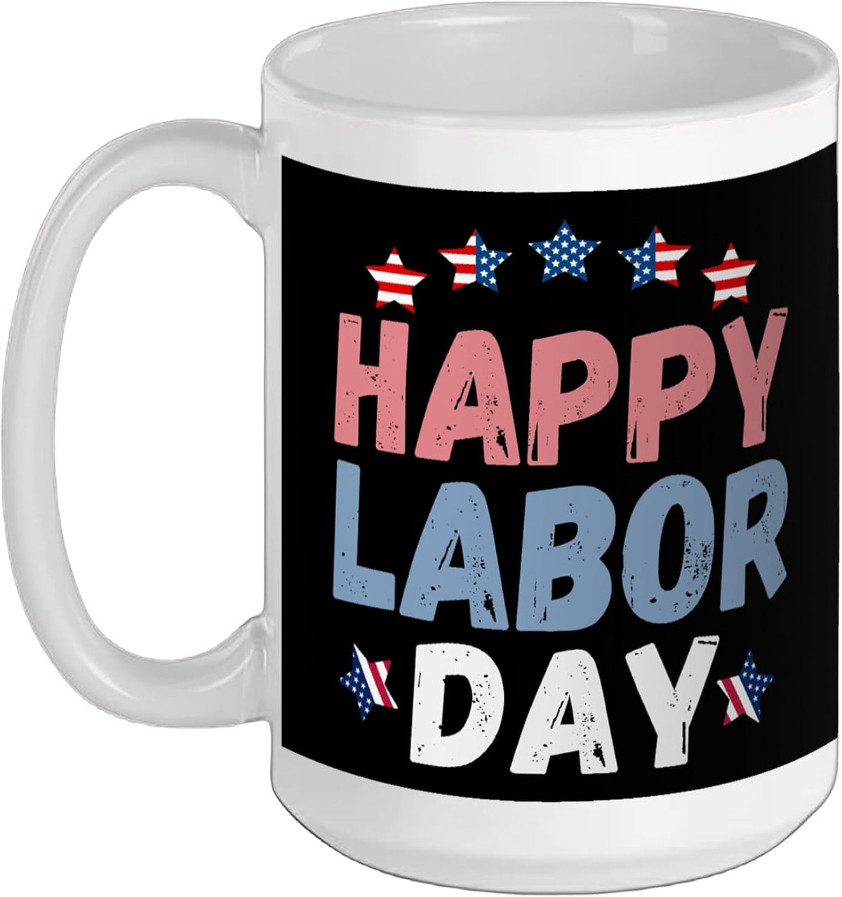 Happy Labor Day Union Worker Celebrating My First Labor Ceramic Mug
