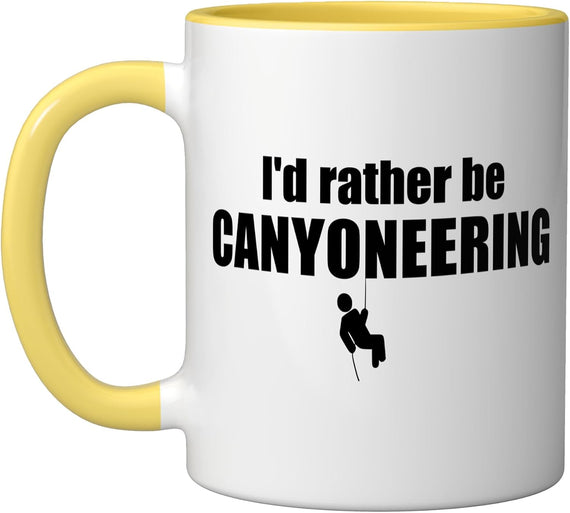 I'd Rather Be Canyoneering Ceramic Mug