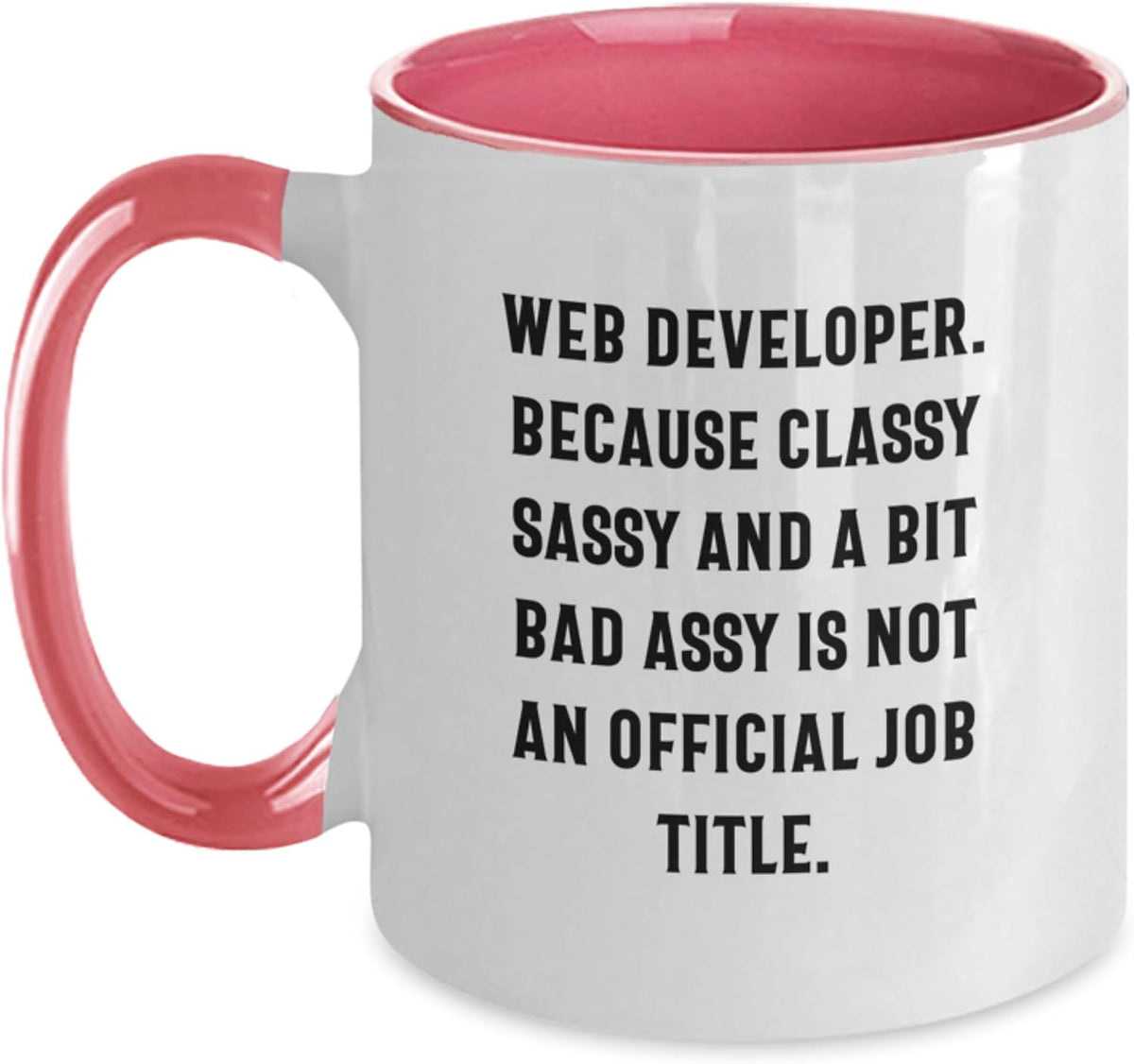 Bold Web Developer Novelty For Friends Birthday Gift Ceramic Mug