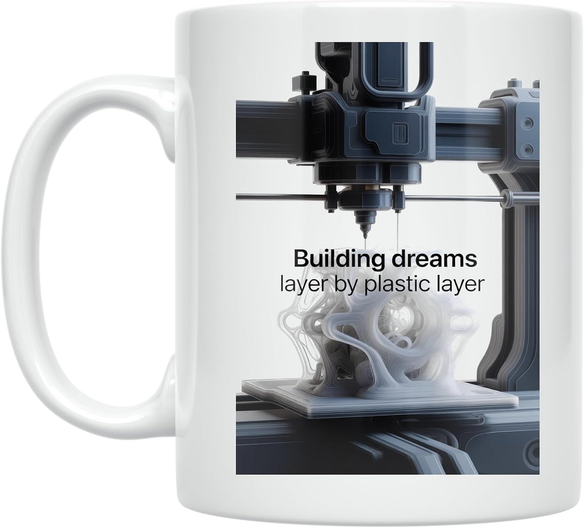 3d Printing Enthusiast - Building Dreams Layer By Layer - Ceramic Mug