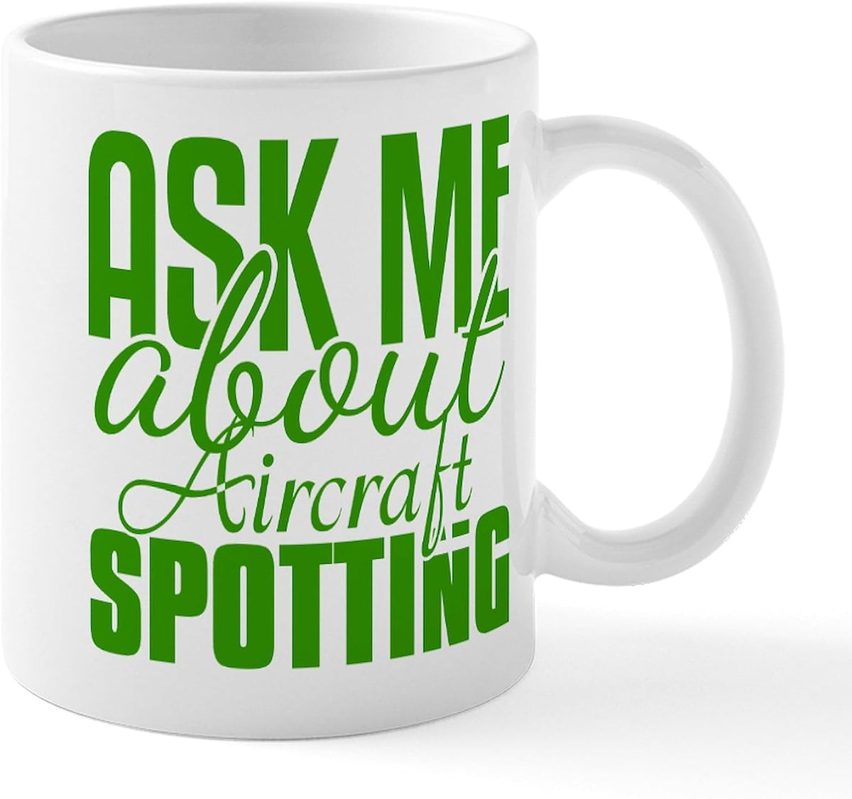 Cafepress Ask Me About Aircraft Spotting Mug (325 Ml) Ceramic Mug
