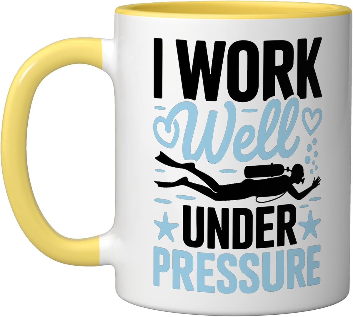 I Work Well Under Pressure Scuba Diving Ceramic Mug