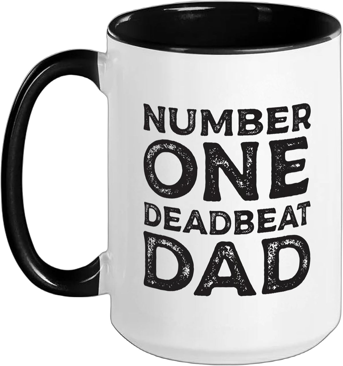 Number One Deadbeat Dad Novelty Gag Joke, Bad Father Ceramic Mug