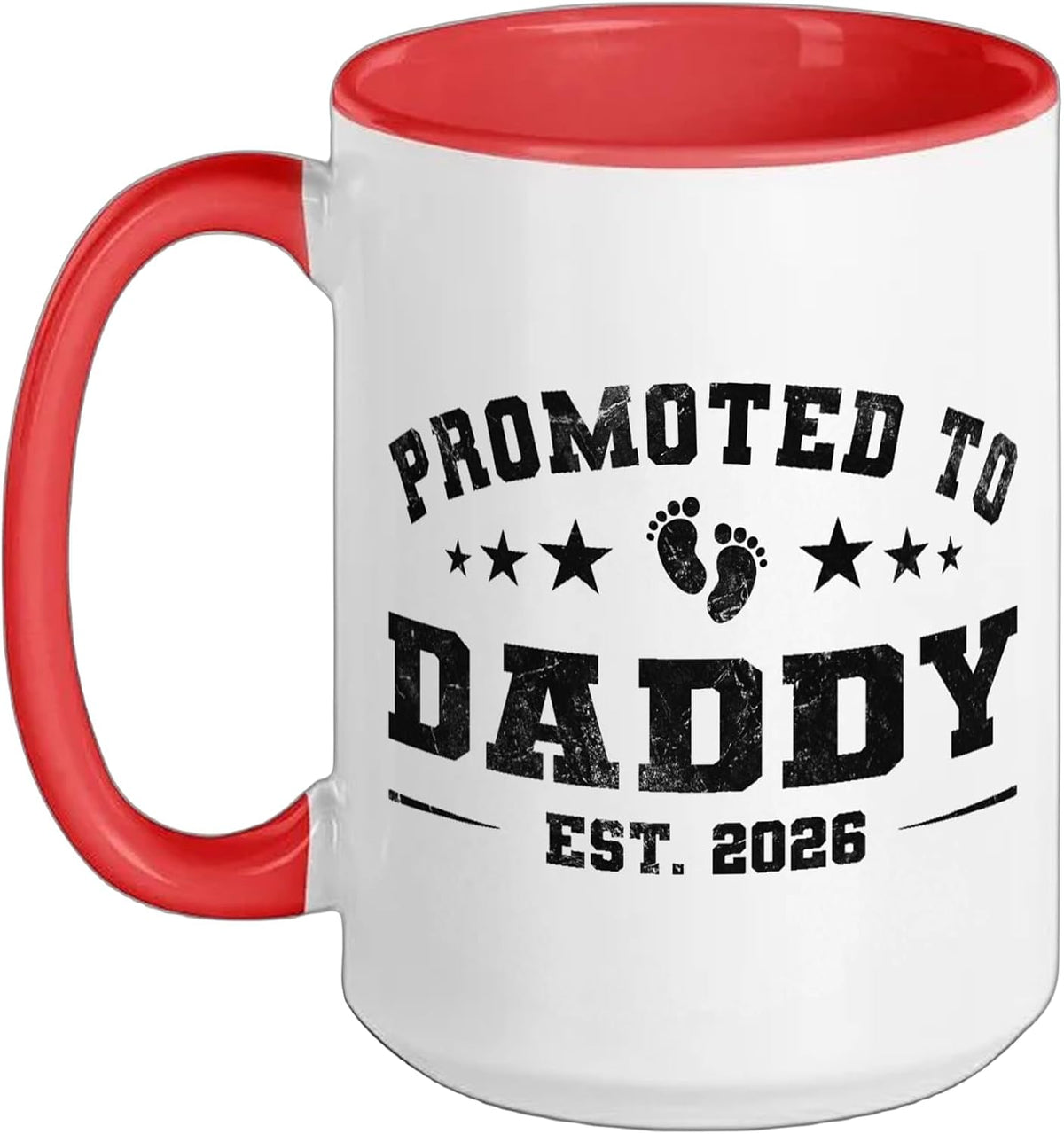 Promoted To Daddy Est 2026 1st Time Daddy New Dad First Ceramic Mug