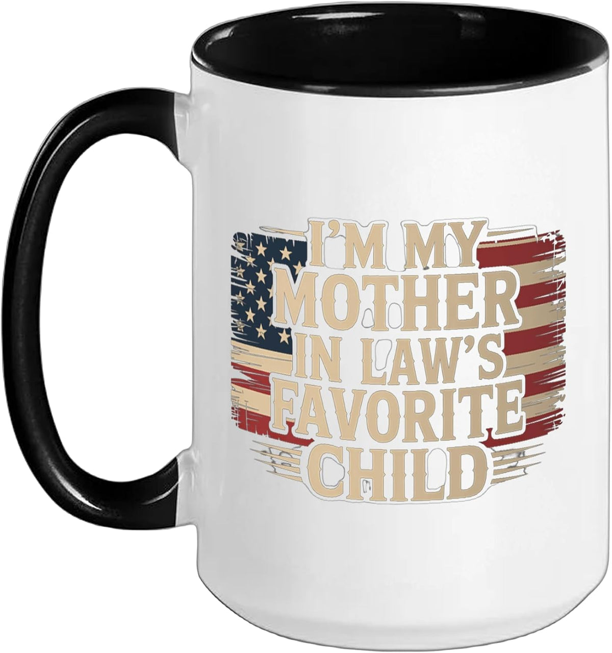 I'm My Mother In Law's Favorite Child Funny Son In Law Ceramic Mug