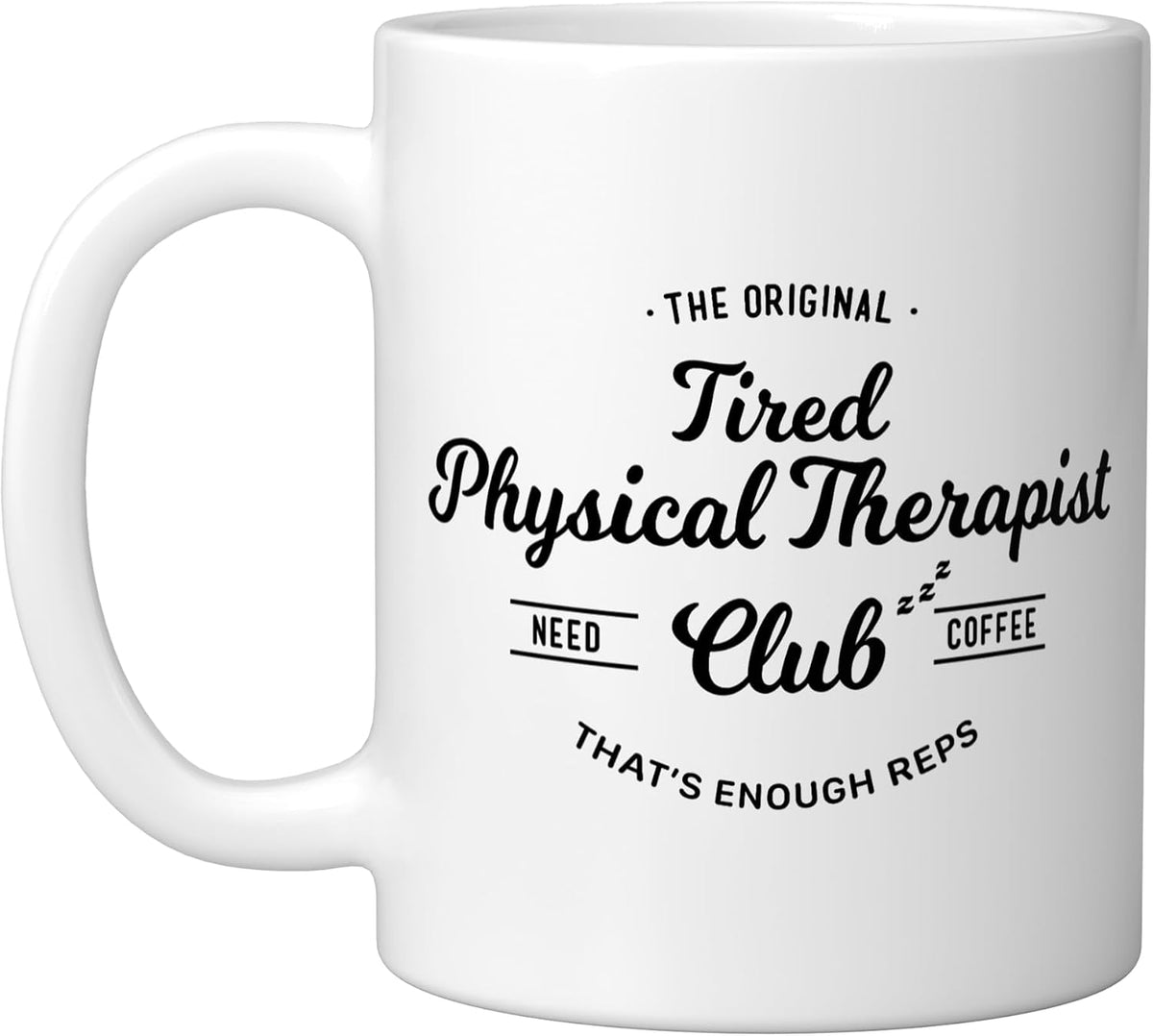 Funny Physical Therapist Ceramic Mug