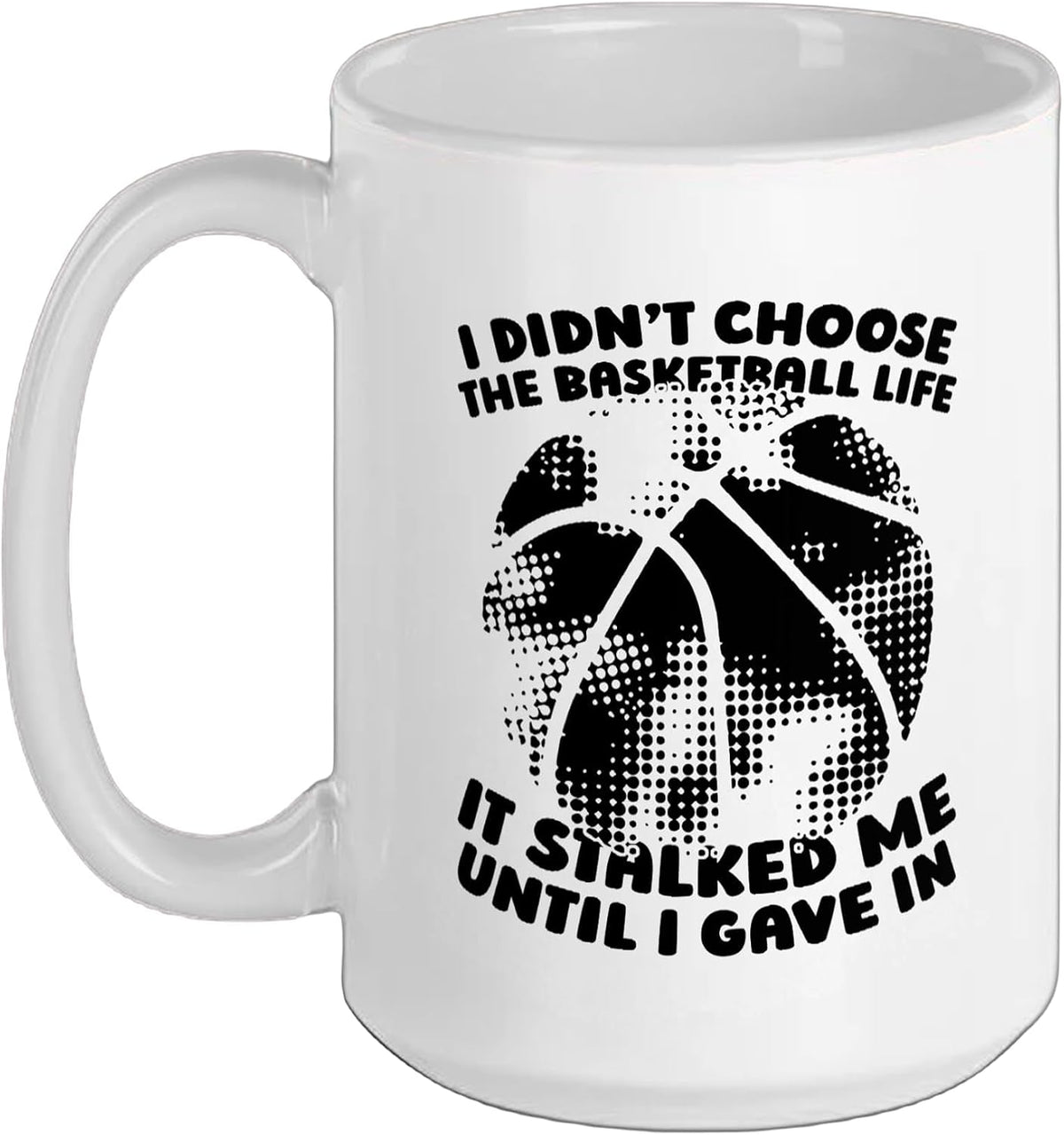 Basketball Hooping Hoops Player - Streetball Bball Baller Ceramic Mug