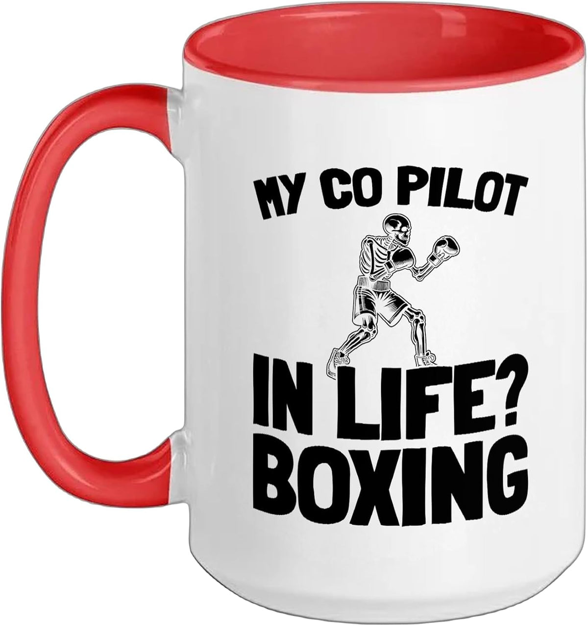 My Co Pilot In Life Boxing Funny Quote Ceramic Mug