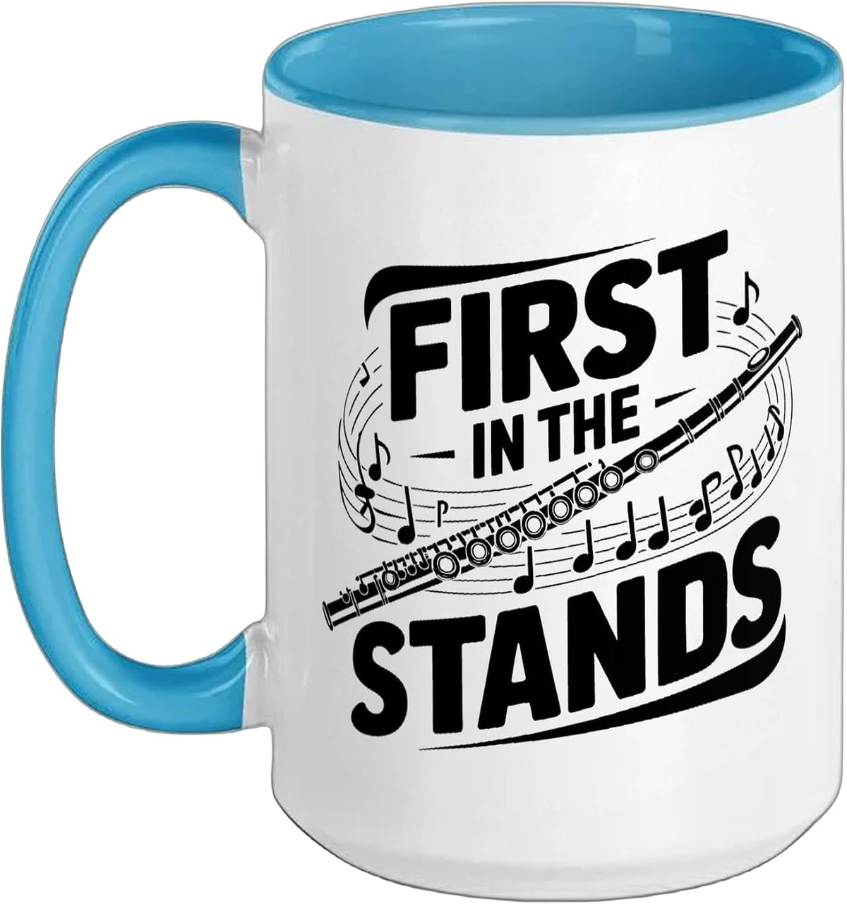 Flute Mom First Stands Marching Band Musician Early Ceramic Mug