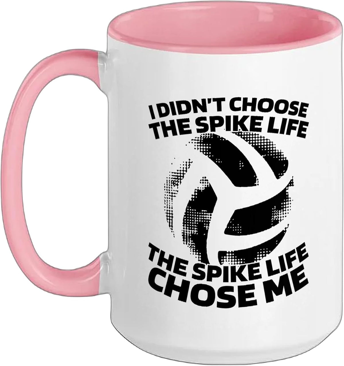I Didn't Choose The Spike Life Volleyball Ceramic Mug