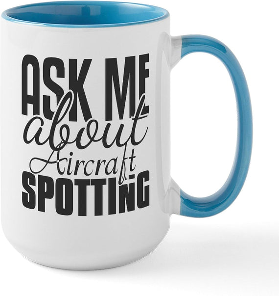 Cafepress Ask Me About Aircraft Spotting Large Mug (444 Ceramic Mug