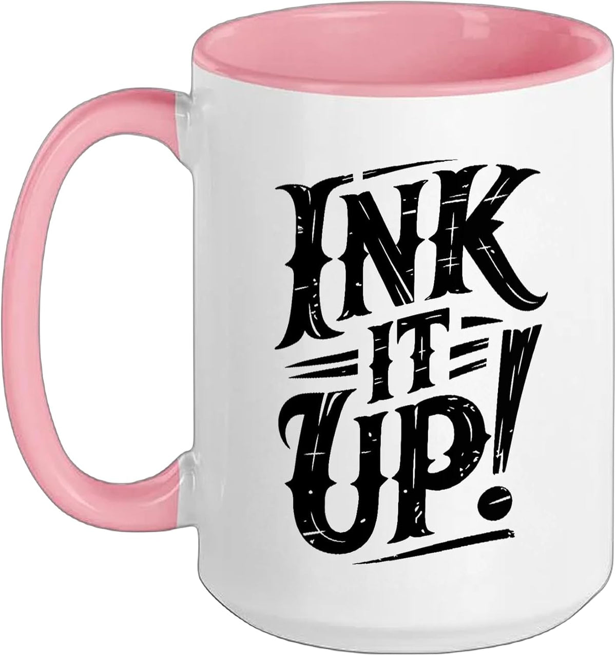 Tattoo Artist Life Inked Studio Ink It Up Ceramic Mug