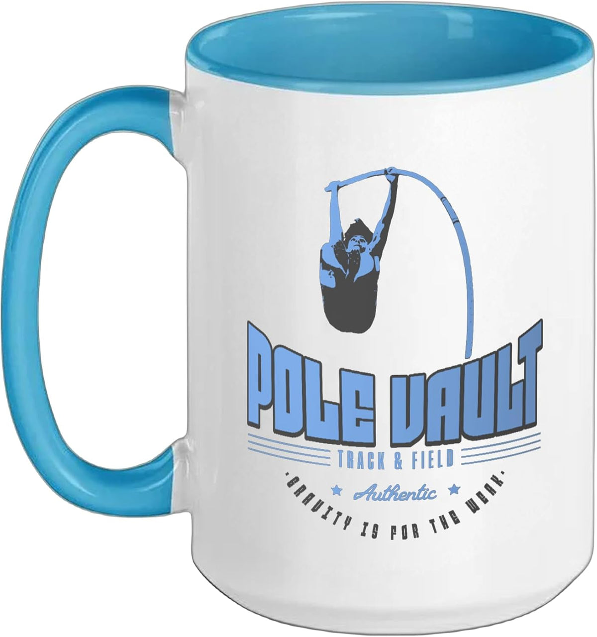 Pole Vault - Gravity Is For The Weak Ceramic Mug