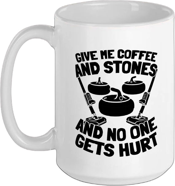 Give Me Coffee And Stones No One Gets Hurt Funny Curling Ceramic Mug
