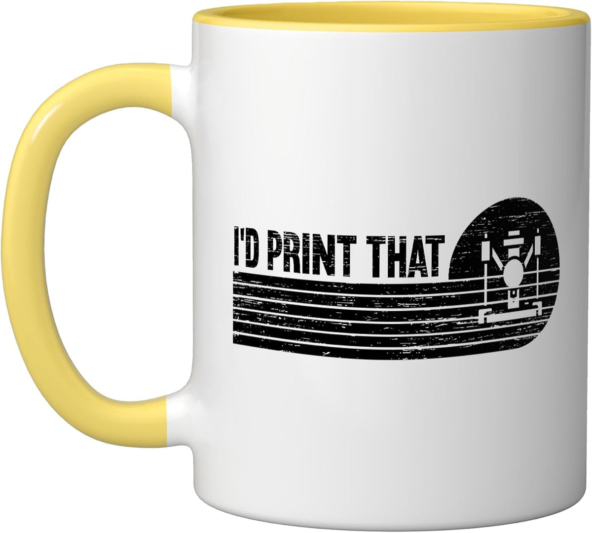 I'd Print That 3d Printing Additive Manufacturing Cad Ceramic Mug