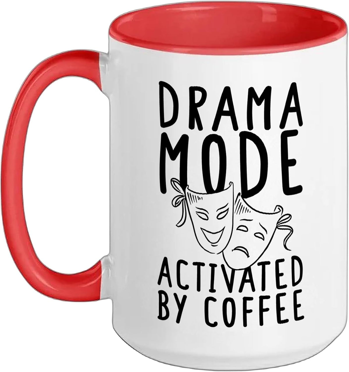 Drama Mode Activated By Coffee Theater Actor Ceramic Mug