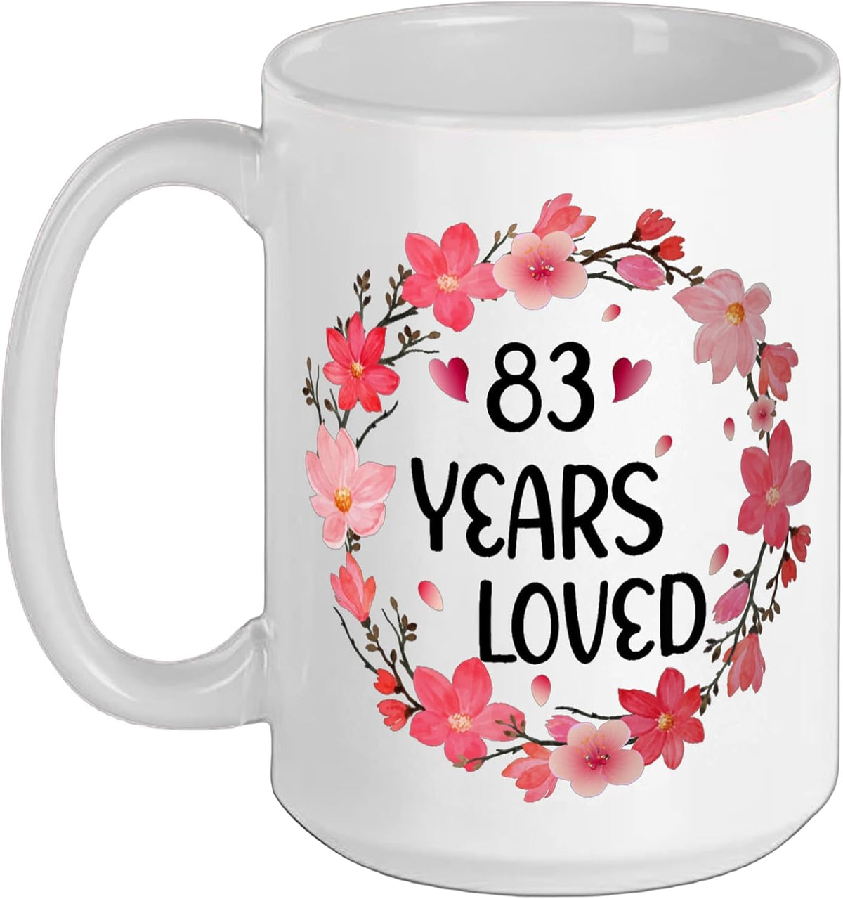 Floral 83 Years Loved Women 83 Years Old Cool 83th Ceramic Mug