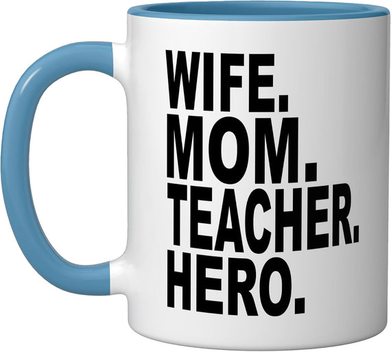 Wife Mom Teacher Hero Teacher Teaching Teacher Classroom Ceramic Mug