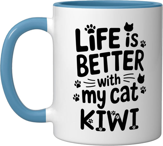 Cat Name Kiwi Life Is Better With My Cat Kiwi Ceramic Mug