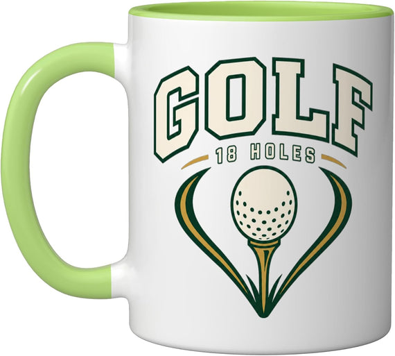 Golf For Men And Women Who Love Playing All 18 Holes Ceramic Mug