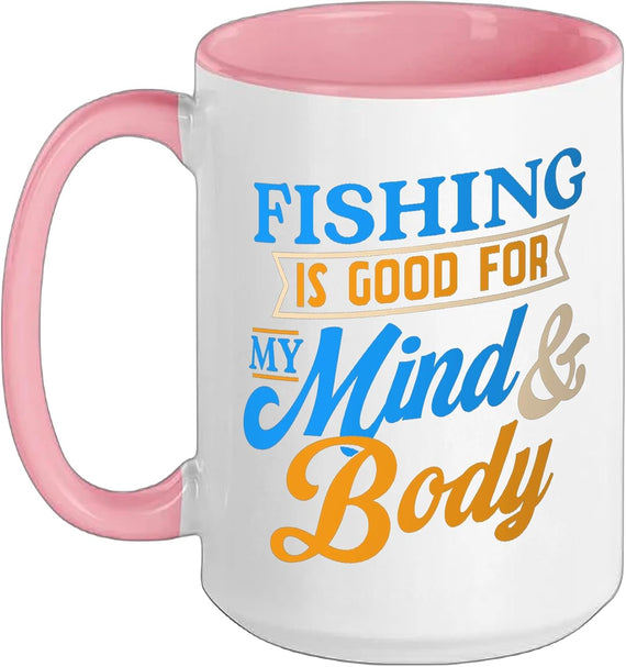 Fishing Is Good For My Mind & Body Ceramic Mug