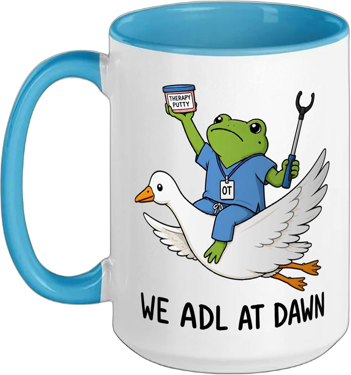 Funny Occupational Therapy Ot Life Frog Goose Adl Women Ceramic Mug