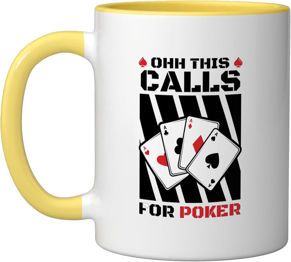 Ohh This Calls For Poker - Casino Outfit Poker Ceramic Mug