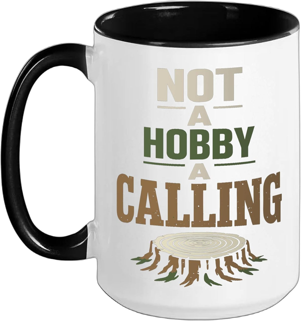 Logger For Life Logging Lifestyle Logging Is Not A Phase Ceramic Mug