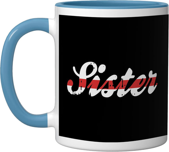 Sister Script Thin Red Line Firefighter Ceramic Mug