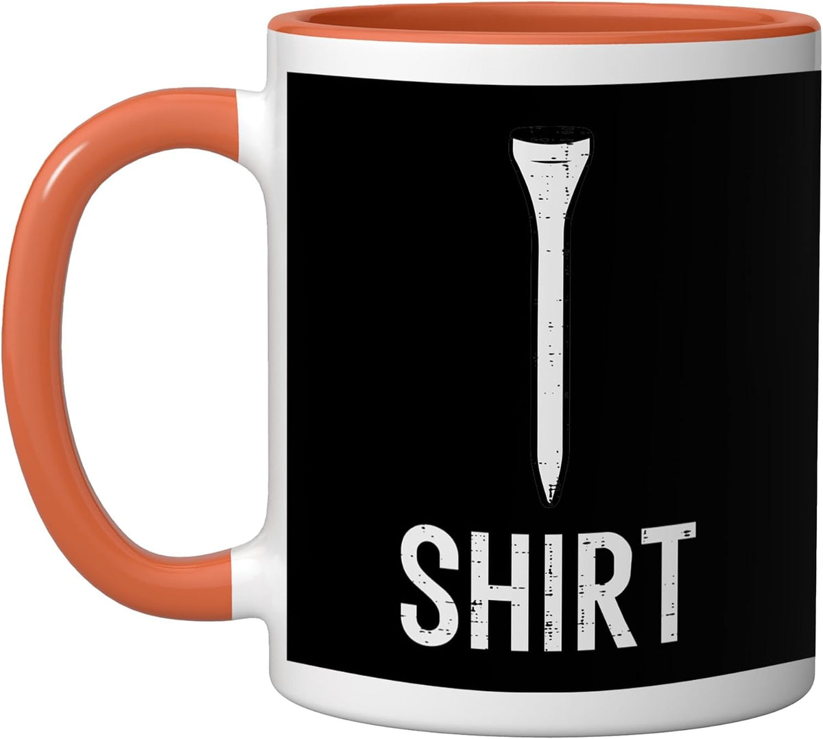 Golf Tee Shirt Funny Golfing Joke Golfer Dad Men Women Ceramic Mug