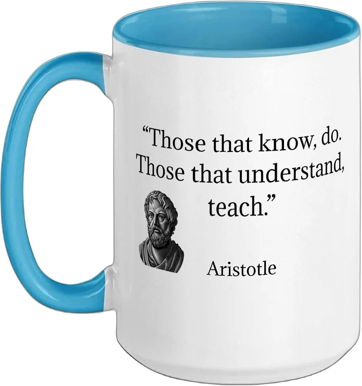 Aristotle Those That Know Do Ceramic Mug