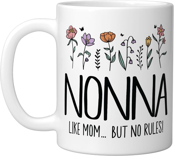 Nonna Like Mom But No Rules Funny Italian Grandma Ceramic Mug
