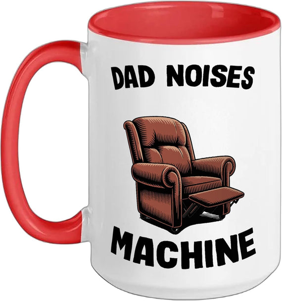 Dad Noises Machine Funny Armchair Dad Humor Ceramic Mug