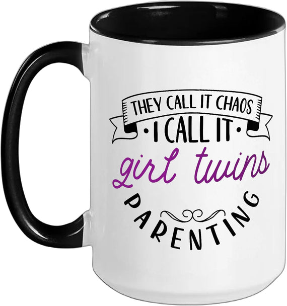 Chaos Coordinator Mother - Twin Daughters Ceramic Mug