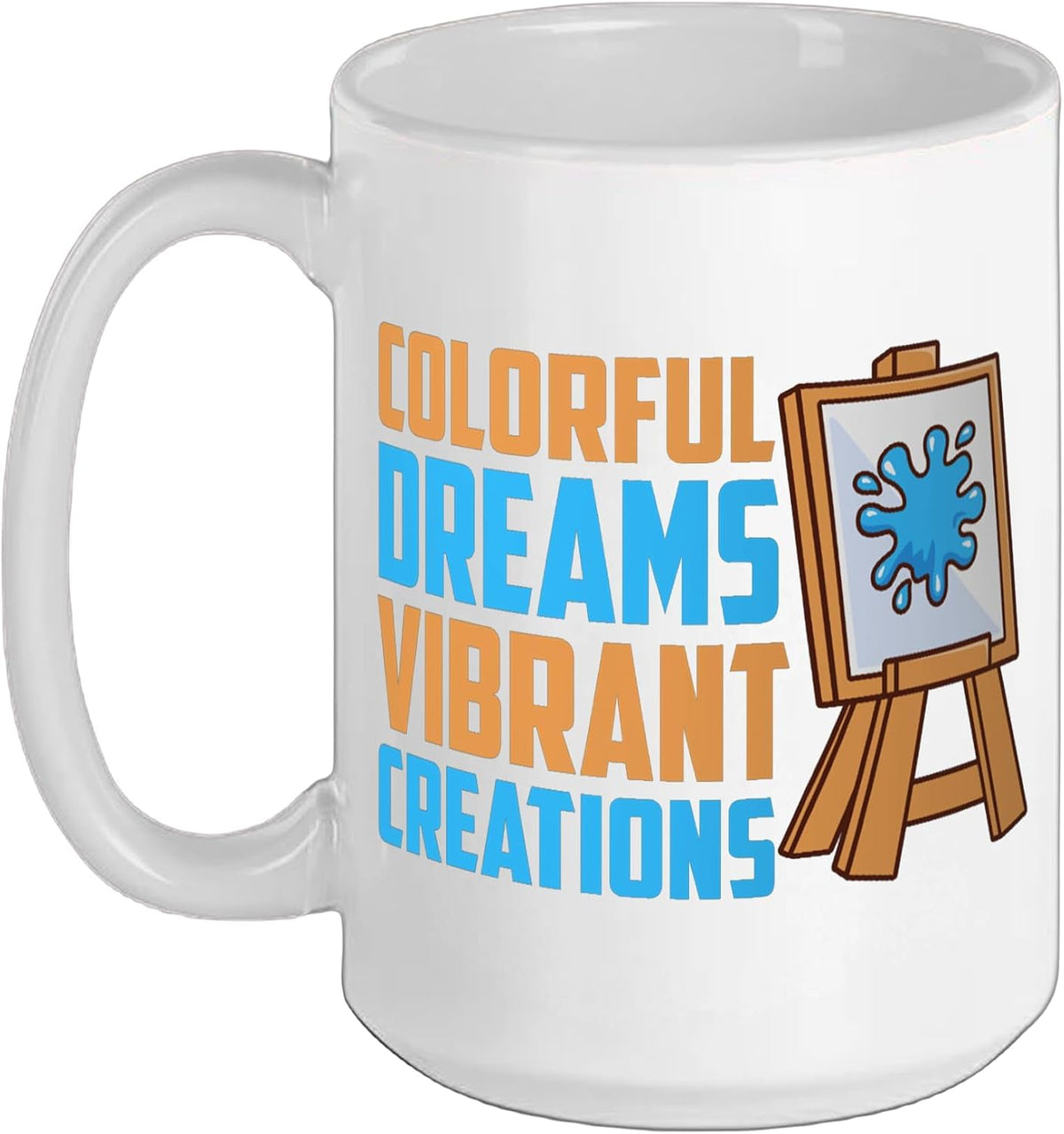 Colorful Dreams Vibrant Creations Painter Ceramic Mug