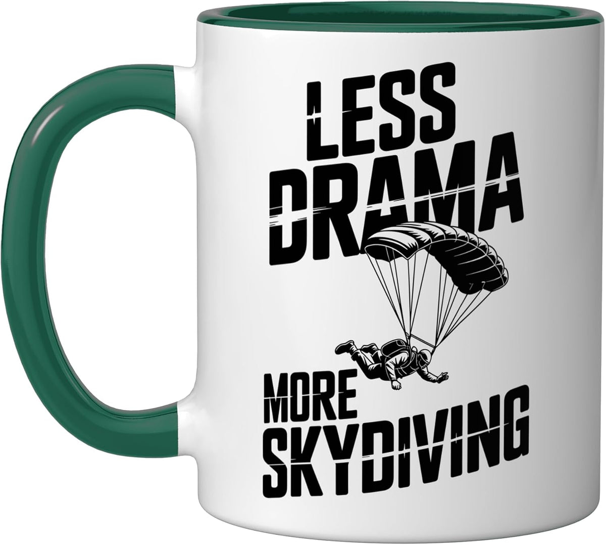 Less Drama More Skydiving Funny Skydiver Ceramic Mug