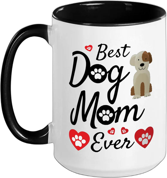 Best Dog Mom Ever - Mothers Day Present - Dog Loving Mom Ceramic Mug