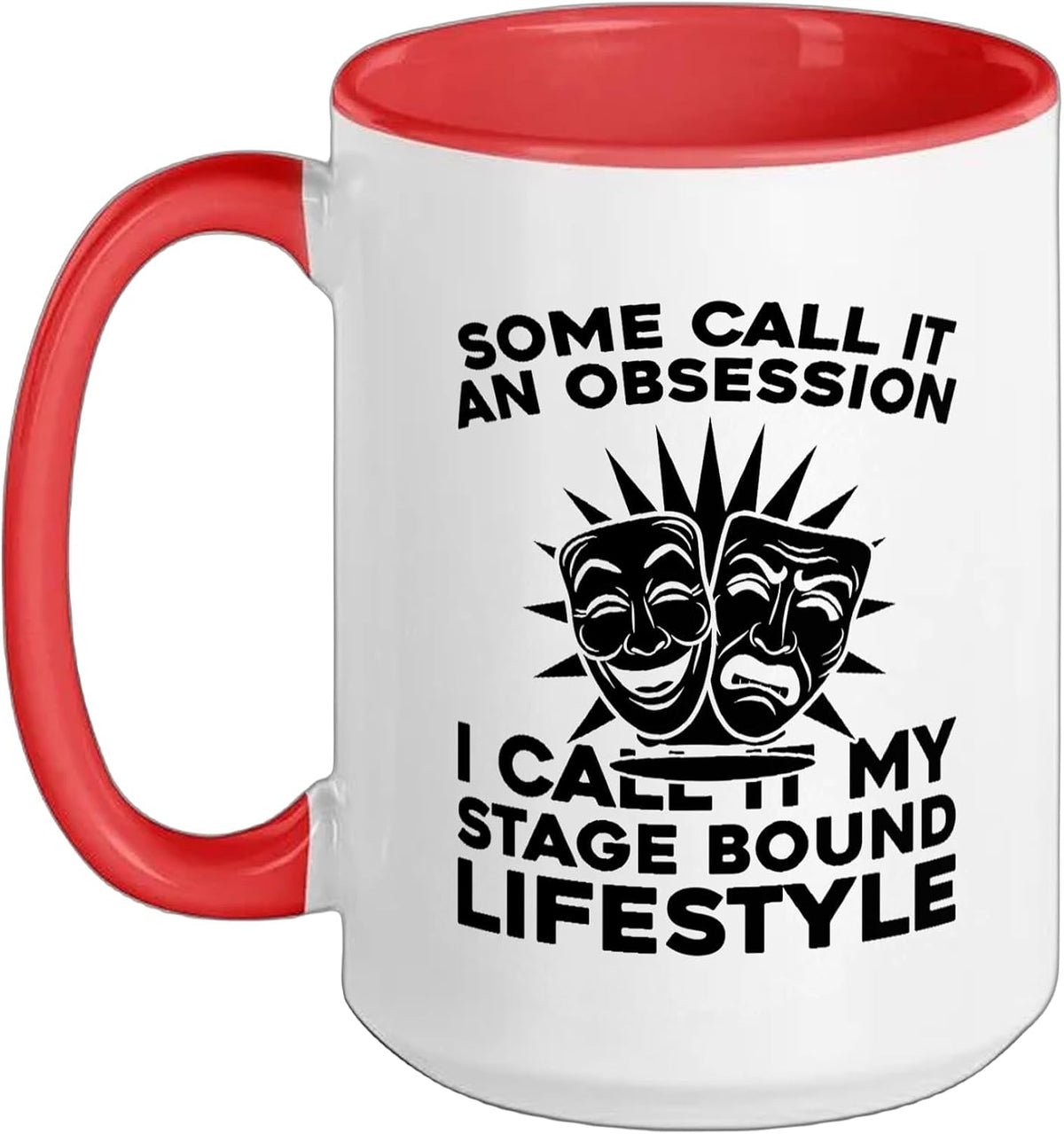 Stage Bound Lifestyle Theatre Obsession Ceramic Mug