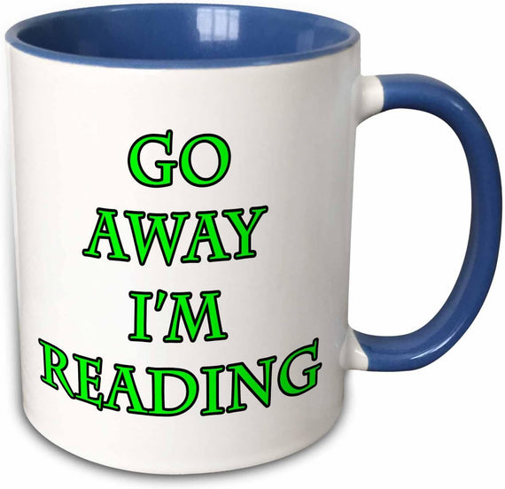 Go Away Im Reading Green Ceramic Mug
