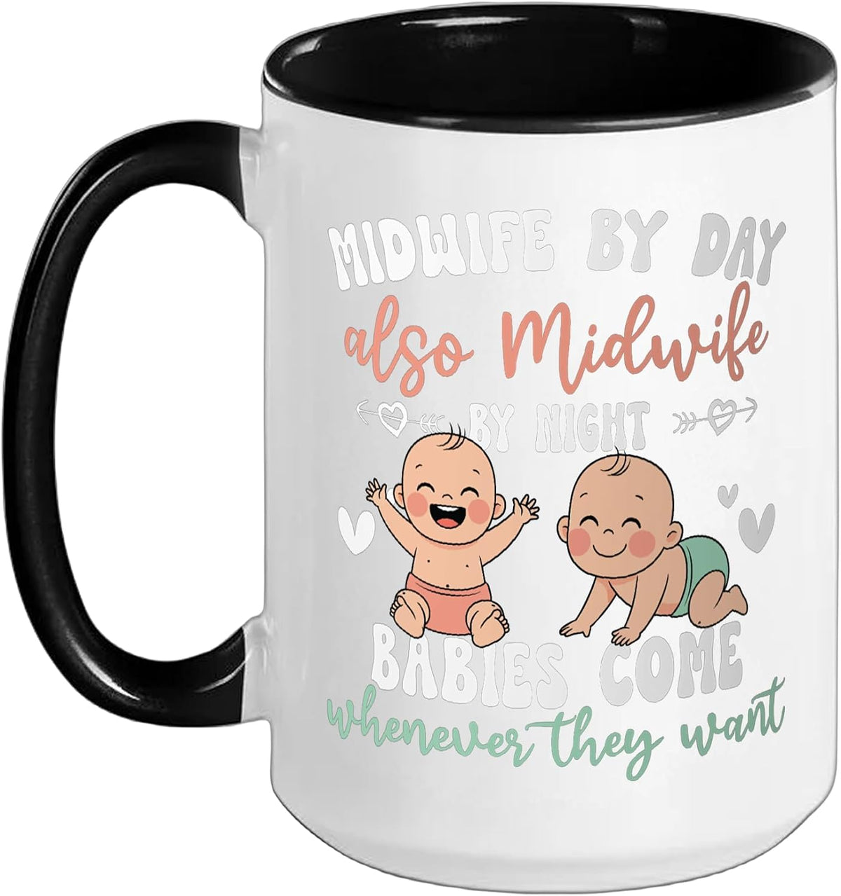 Baby Doula Labor Nurse Midwife By Day Also Midwife By Ceramic Mug