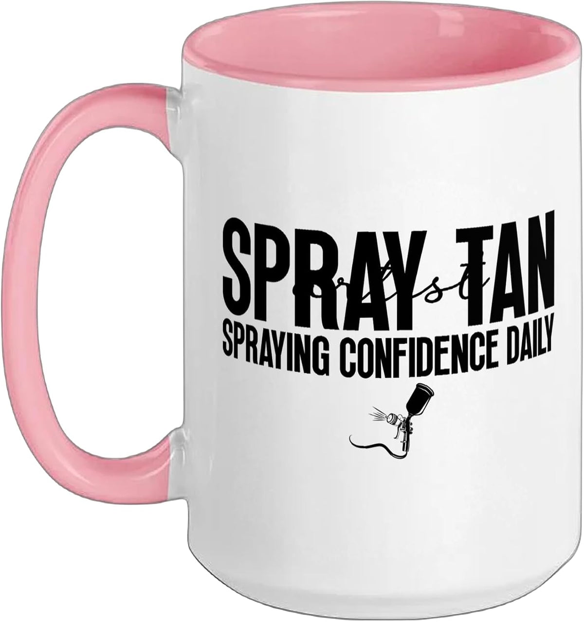 Spray Tan Artist Spraying Confidence Spray Tanning Artist Ceramic Mug