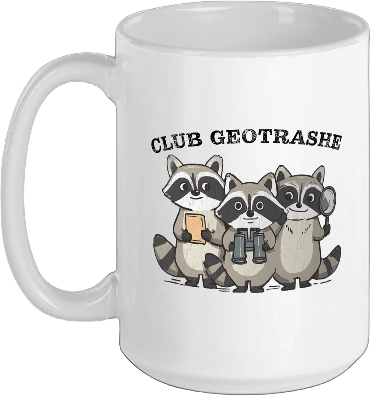 Club Geotrashe Geocaching Raccoons Funny Geocache Group Ceramic Mug