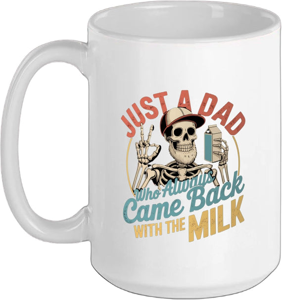 Skeleton Papa Just Dad Who Always Came Back Ceramic Mug