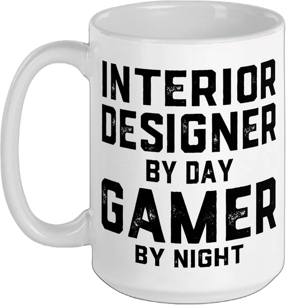 Interior Designer By Day Gamer By Night Home Office Design Ceramic Mug