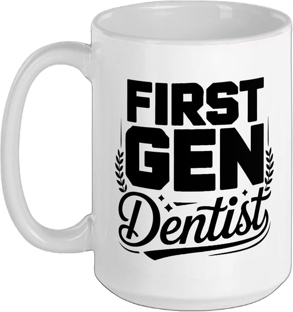 First Generation Dentist Dental School Graduate Milestone Ceramic Mug