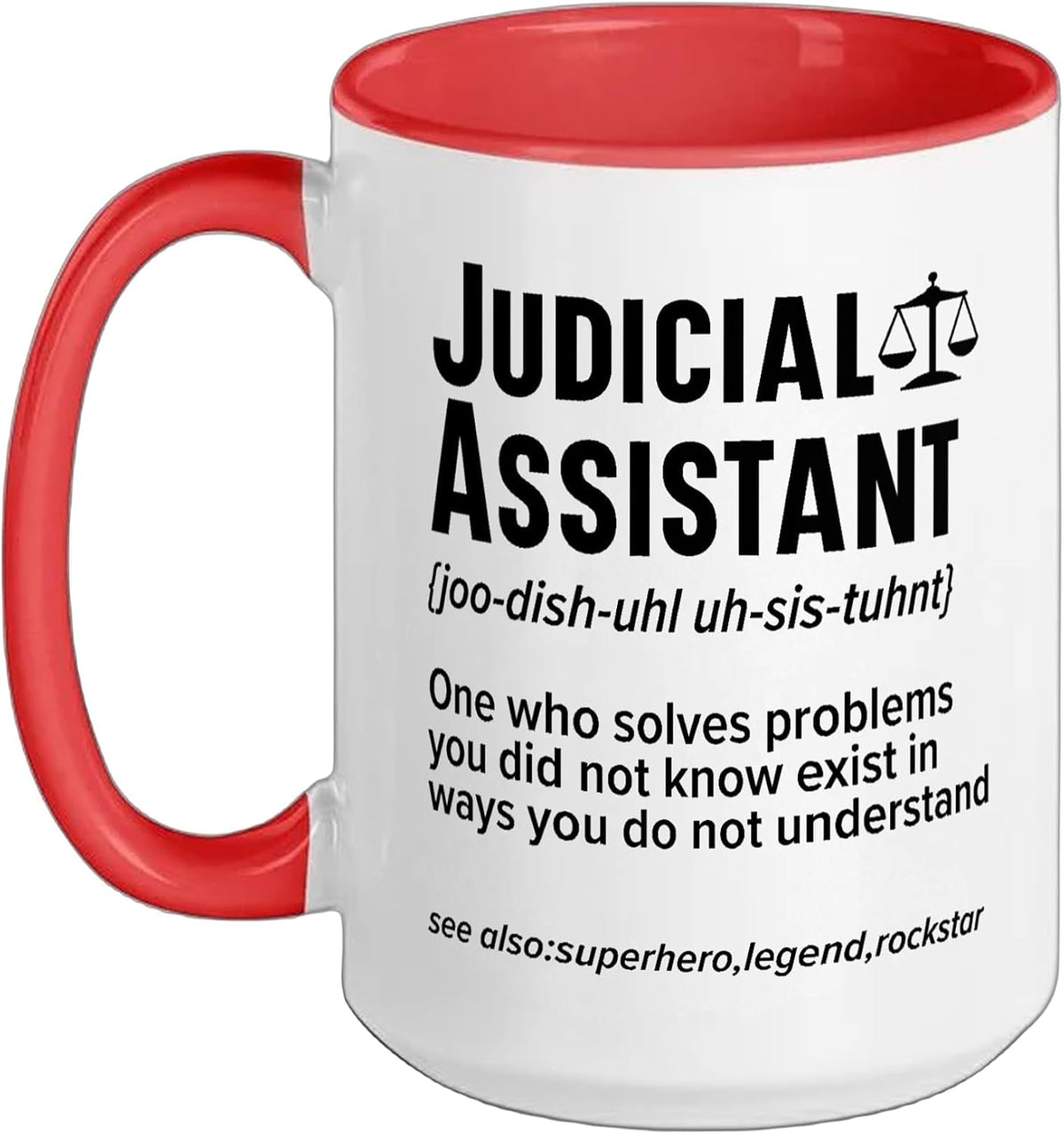 Judicial Assistant Job Profession Law Courtroom Justice Ceramic Mug
