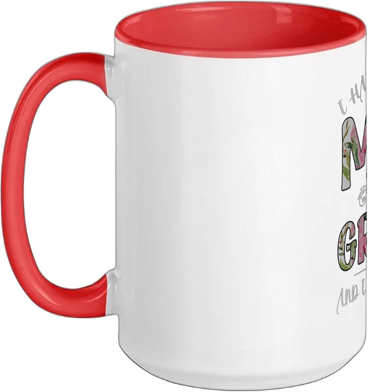 I Have Two Titles Mom And Gramps Funny Mothers Day Ceramic Mug